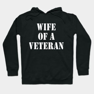 Wife of a Veteran and Proud of It Too Hoodie